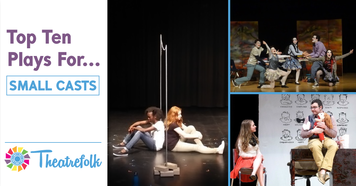 Theatrefolk’s Top 10: Small Cast Plays