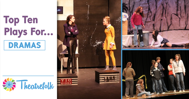 Theatrefolk’s Top 10: Dramas