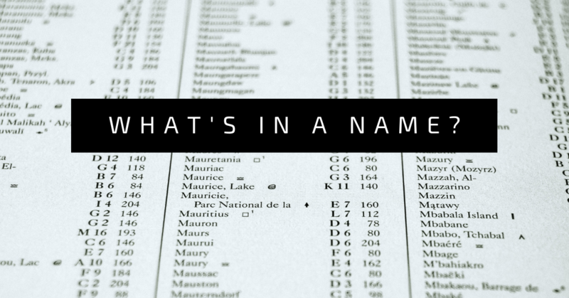 What’s in a Name?