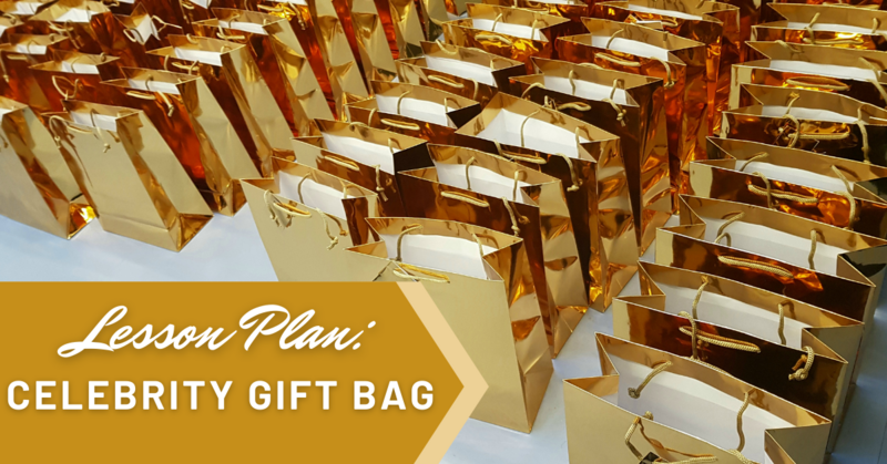 Celebrity Gift Bag – Lesson Plan