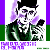 Franz Kafka Cancels His Cell Phone Plan Kirk Shimano Play Script