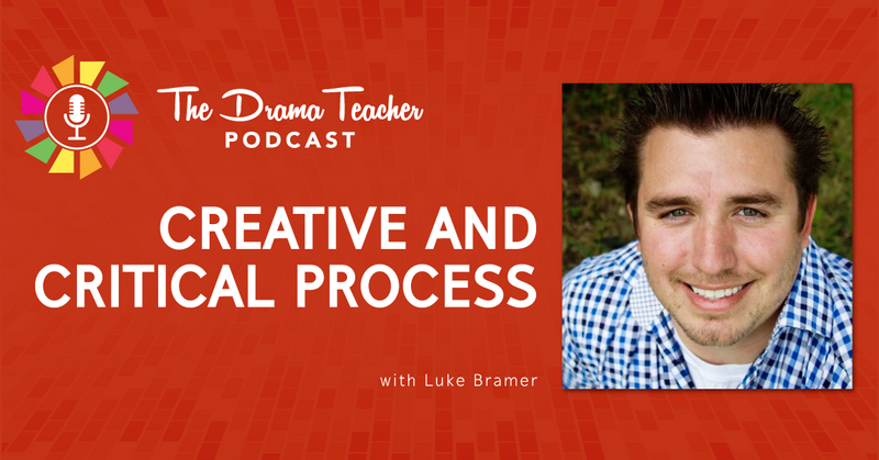 Drama: The Creative and Critical Process