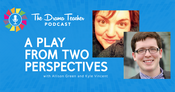 A play from two perspectives: Student-director & Playwright