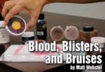 Blood, Blisters & Bruises Makeup
