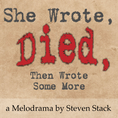 She Wrote, Died, Then Wrote Some More