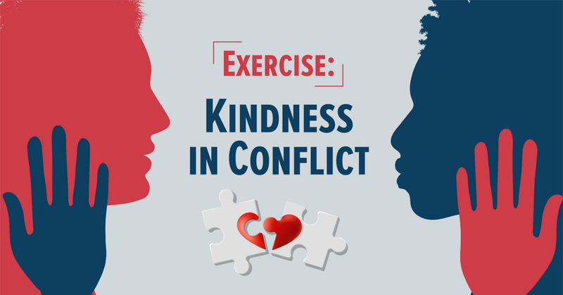 Exercise: Kindness in Conflict