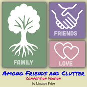 Among Friends and Clutter: Competition Version Lindsay Price Play Script