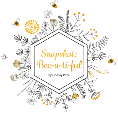 Snapshot: Bee-u-ti-ful
