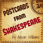 Postcards from Shakespeare by Allison Williams Play Script