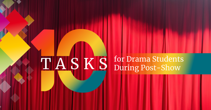10 Tasks for Drama Students During Post-Show