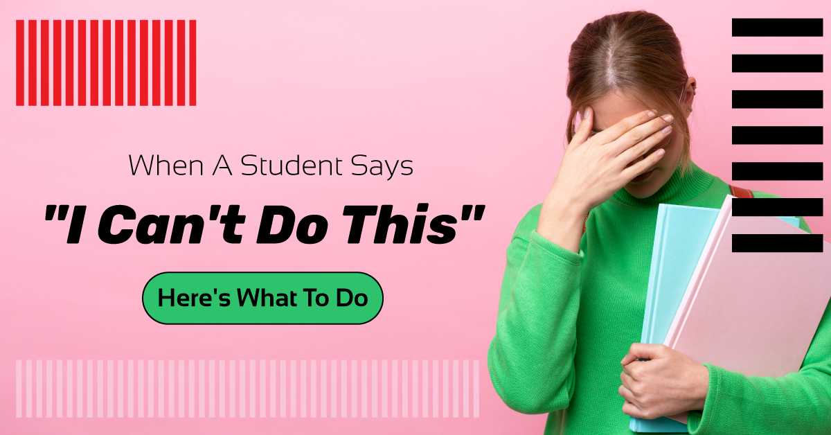 When a Drama Student Says “I Can’t Do This” — Here’s What to Do