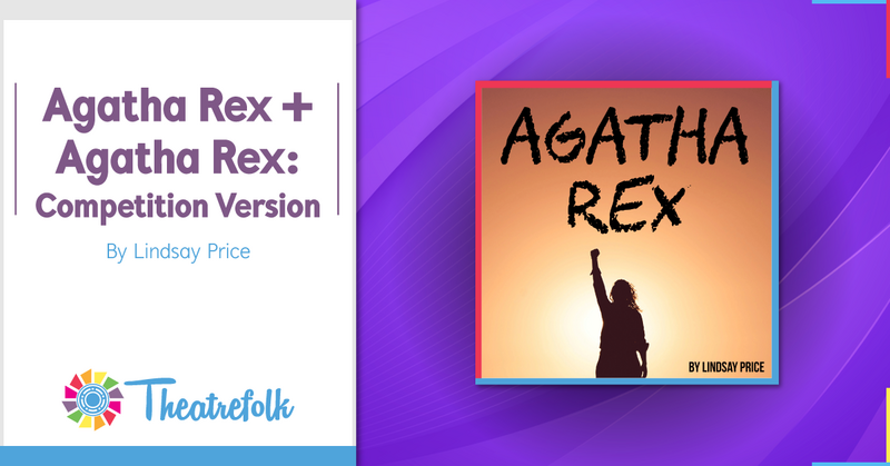 Theatrefolk Featured Play - Agatha Rex