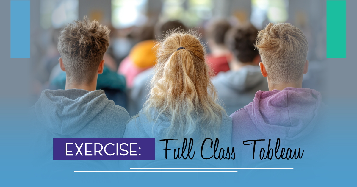 Exercise: Full-Class Tableau