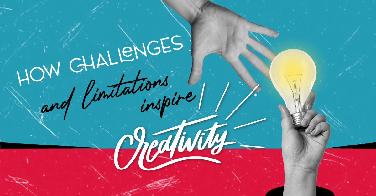 How Challenges and Limitations Inspire Creativity