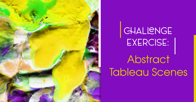 Challenge Exercise: Abstract Tableau Scenes