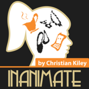 Inanimate Christian Kiley Play Script