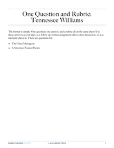 One Question and Rubric:  Tennessee Williams