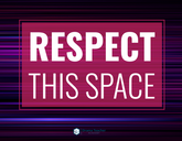 Poster: Respect This Space