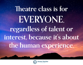 Poster: Theatre Class is for Everyone