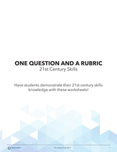 One Question and a Rubric: 21st Century Skills