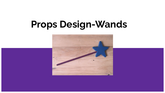 Props Unit: Making Wands-Slides (3 of 3)