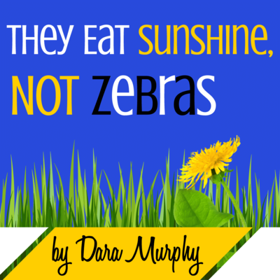 They Eat Sunshine, Not Zebras