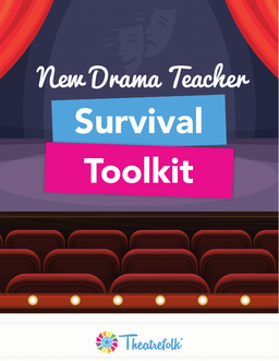 New Drama Teacher Survival Toolkit
