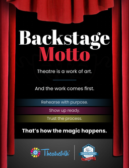 Backstage Motto Poster: Theatre is a work of art