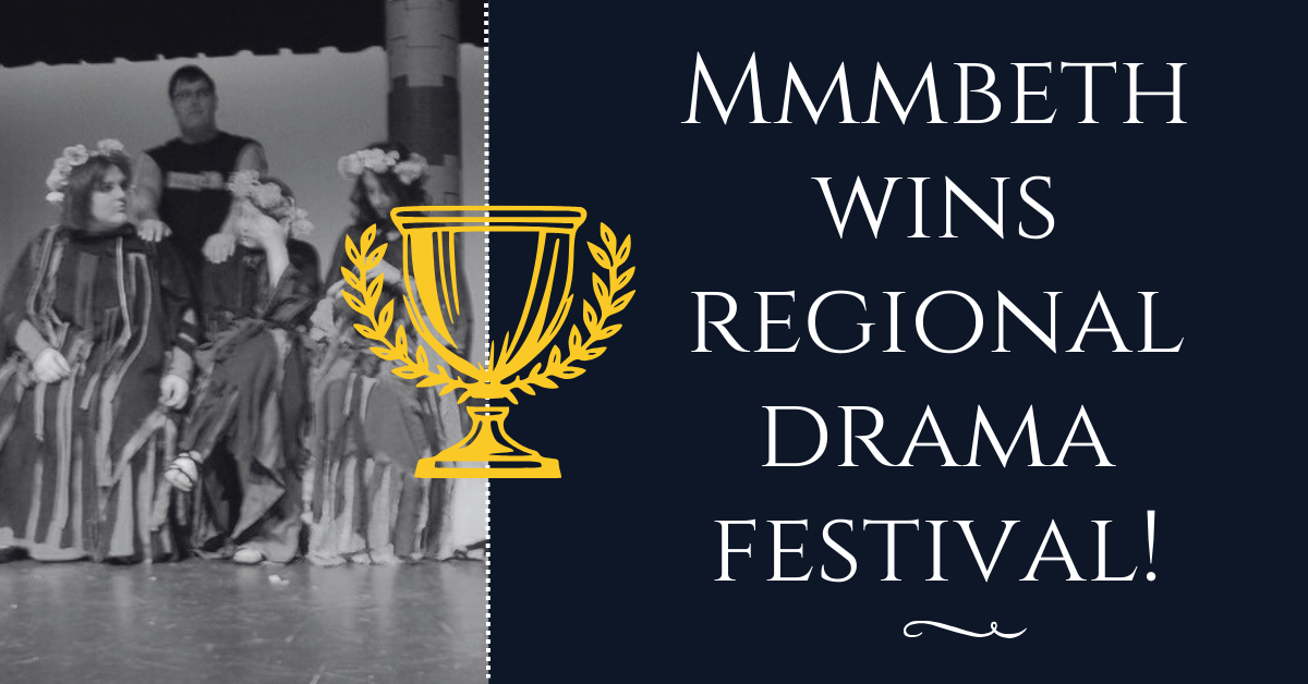 Mmmbeth Wins Regional Drama Festival