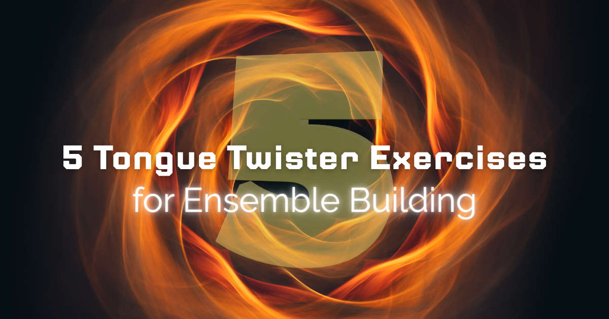 5 Tongue Twister Exercises for Ensemble-Building