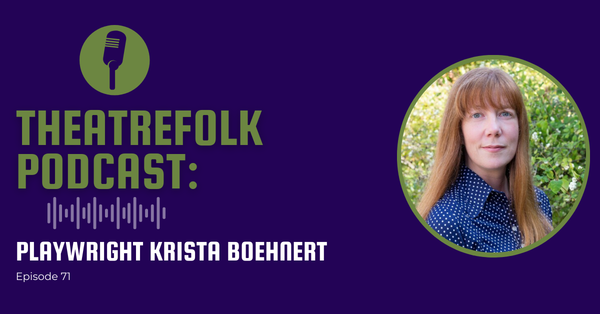 Theatrefolk Podcast: Krista Boehnert