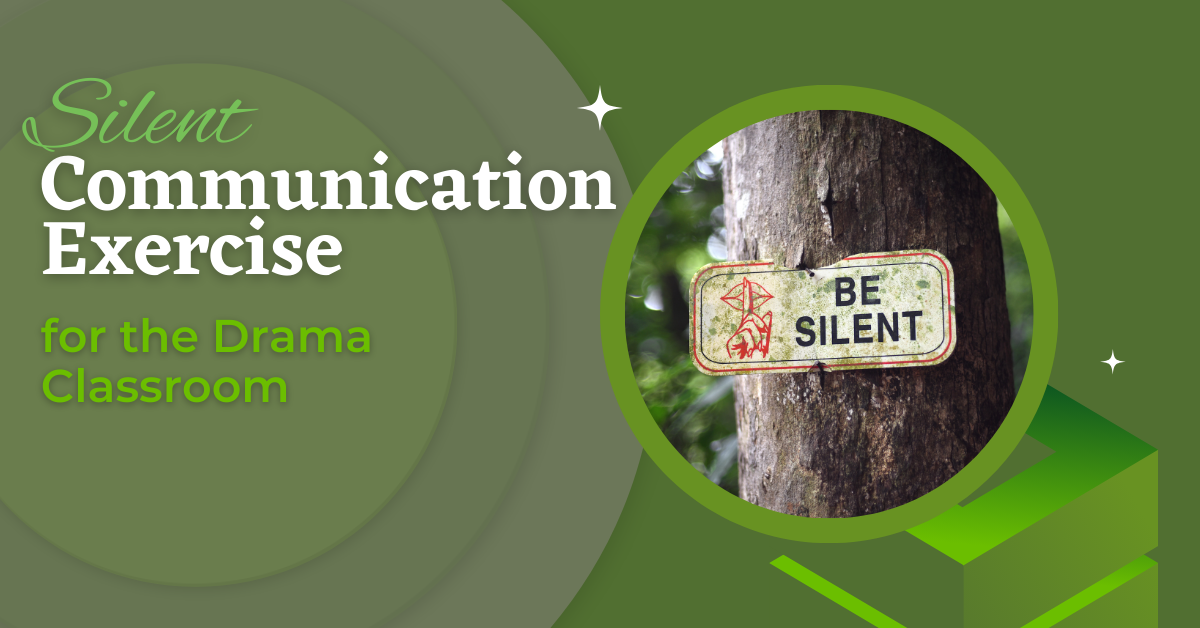 Silent Communication Exercise for the Drama Classroom