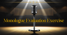 Monologue Evaluation Exercise