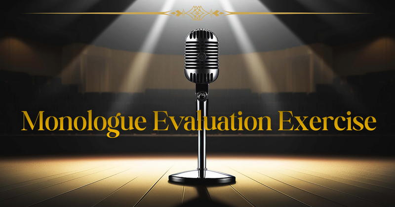 Monologue Evaluation Exercise