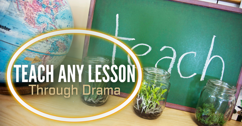 Teach any Lesson Through Drama