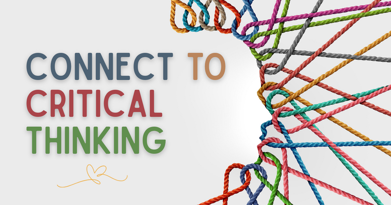 Connect to Critical Thinking