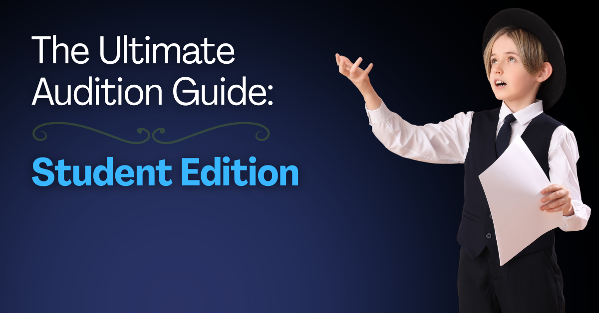 The Ultimate Audition Guide: Students