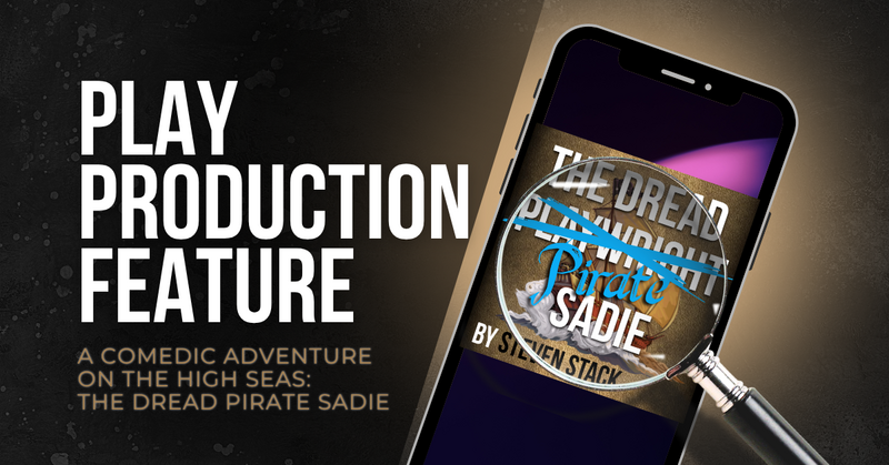 A Comedic Adventure on the High Seas: The Dread Pirate Sadie