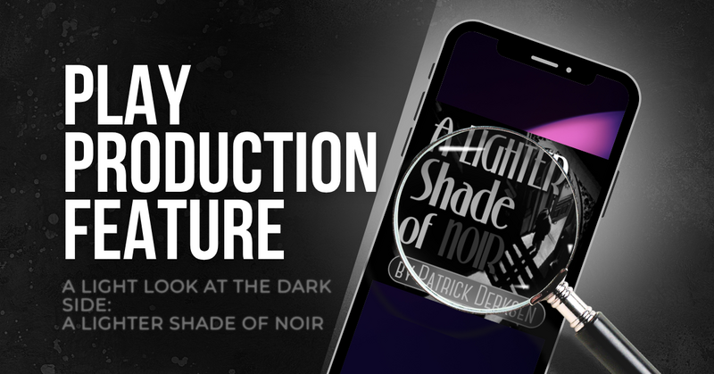 A Light Look at the Dark Side: A Lighter Shade of Noir