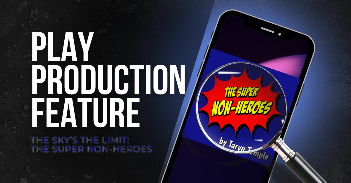 The Sky’s the Limit: The Super Non-Heroes