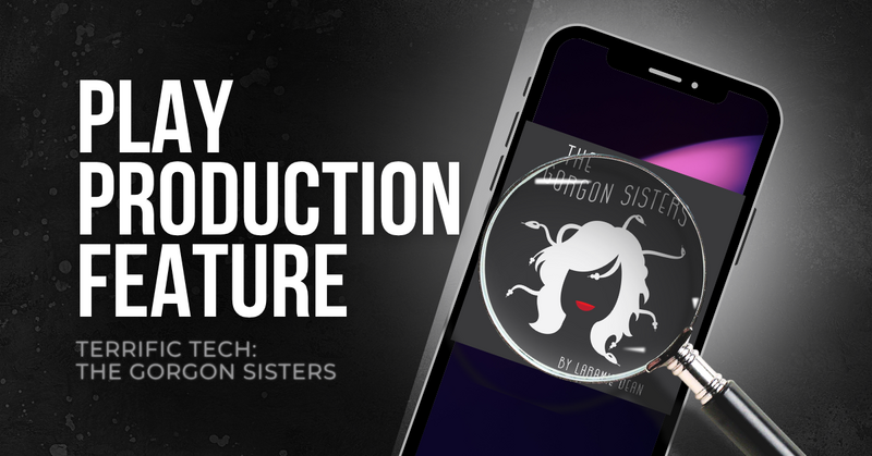 Terrific Tech: The Gorgon Sisters