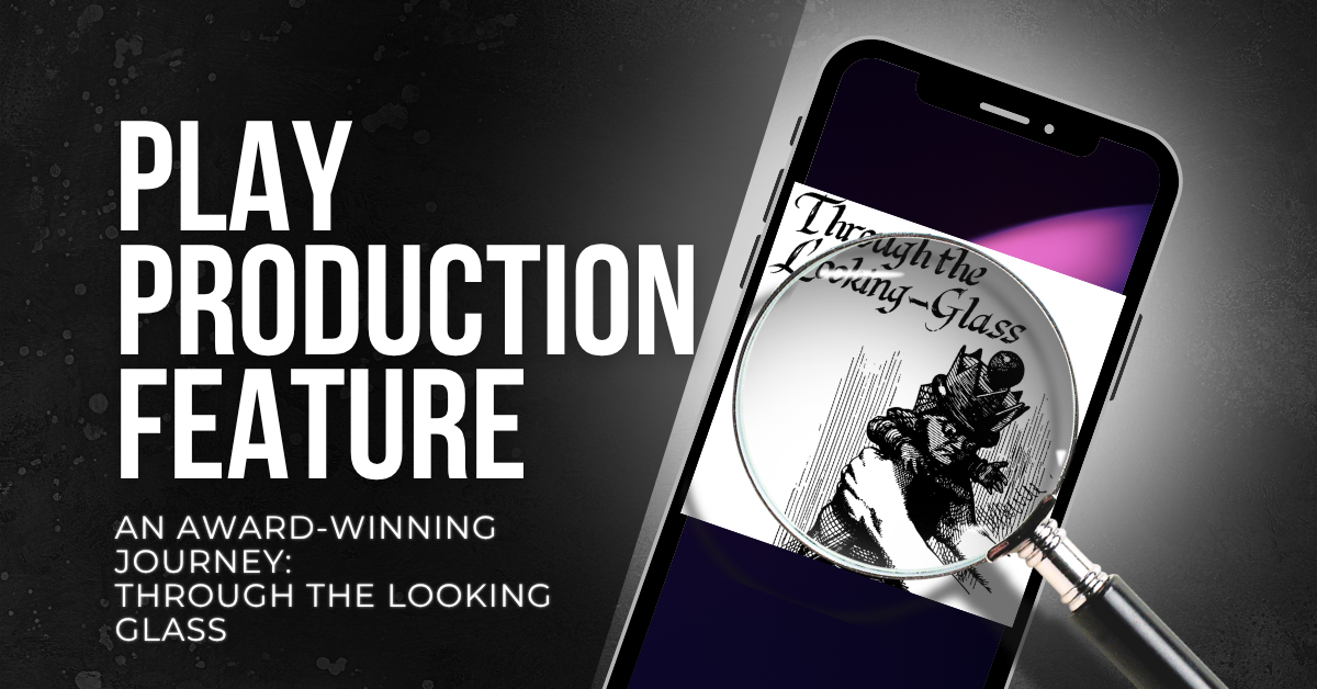 An Award-Winning Journey: Through the Looking Glass