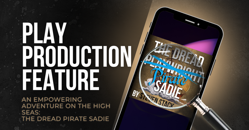 An Empowering Adventure on the High Seas: The Dread Pirate Sadie