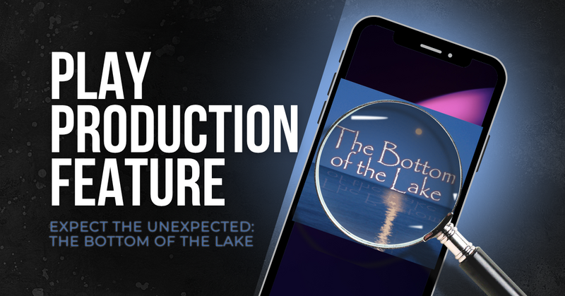 Expect the Unexpected: The Bottom of the Lake