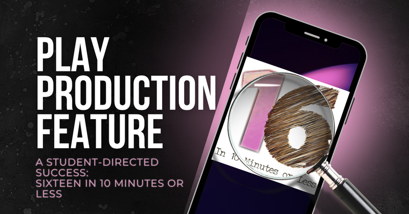 A Student-Directed Success: Sixteen in 10 Minutes or Less