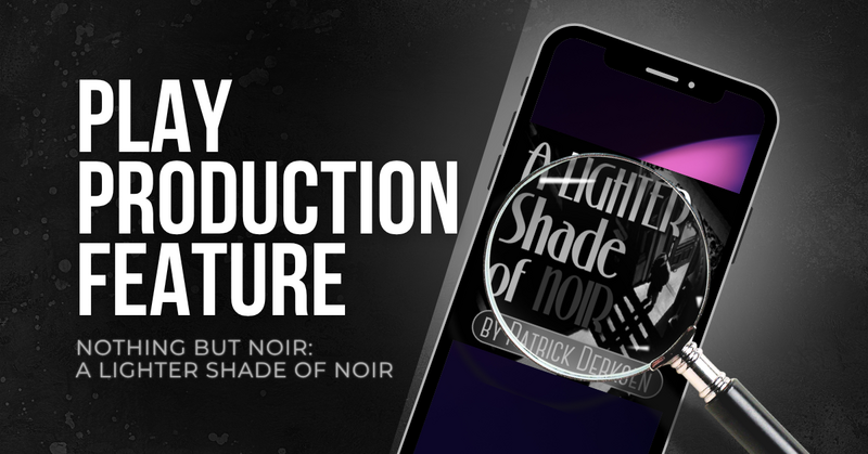 Nothing but Noir: A Lighter Shade of Noir
