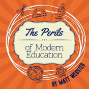 The Perils of Modern Education by Matthew Webster Play Script