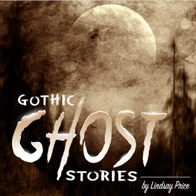 Gothic Ghost Stories