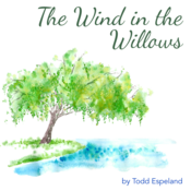 The Wind in the Willows adapted by Todd Espeland from Kenneth Grahame Play Script