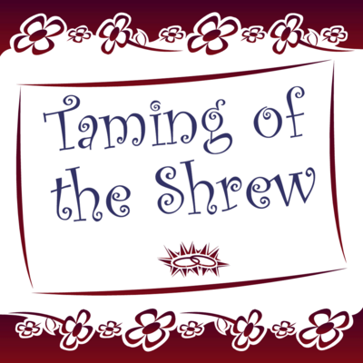 The Taming of the Shrew